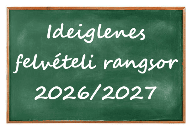 Ideiglenes felvételi rangsor 2026/2027
